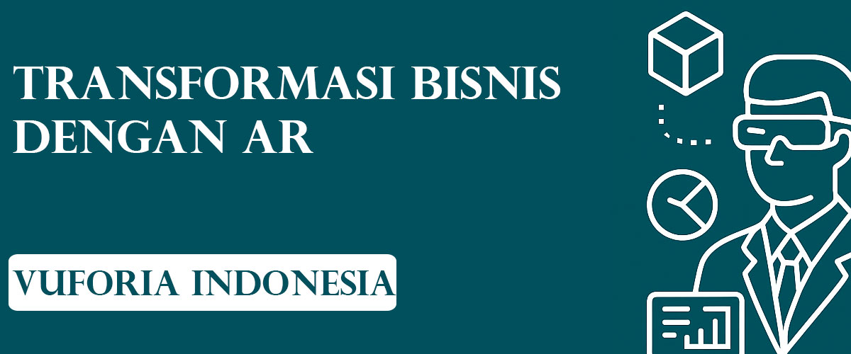 Transformasi Bisnis dengan AR
